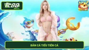 Bắn Cá Tiểu Tiên Cá Tải Game Và Săn Cá Ngay Hôm Nay