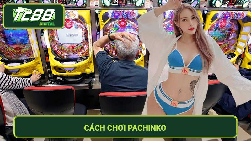 Cách Chơi Pachinko Hướng Dẫn Chi Tiết Cho Dân Chơi Slot